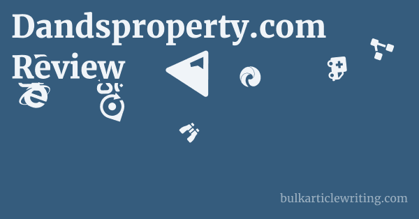 Dandsproperty.com Review 1 by
