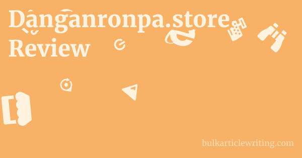 Danganronpa.store Review 1 by
