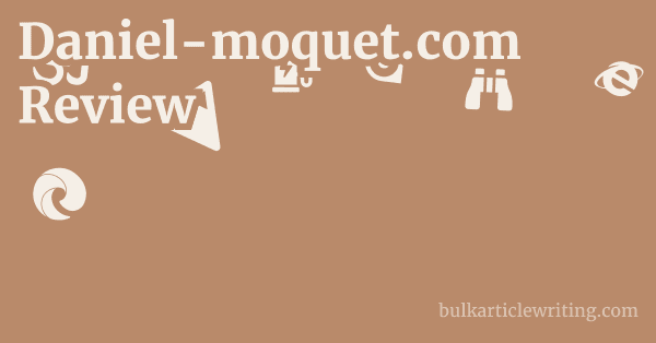 Daniel-moquet.com Review 1 by
