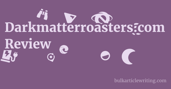 Darkmatterroasters.com Review 1 by