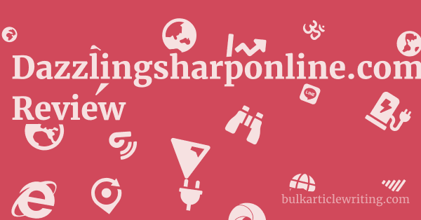 Dazzlingsharponline.com Review 1 by