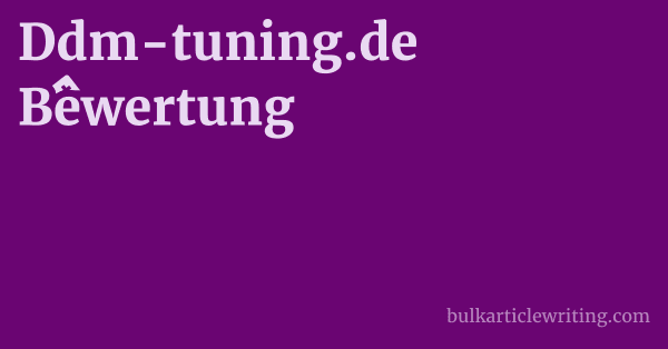 Ddm-tuning.de Bewertung 1 by