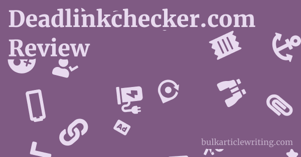 Deadlinkchecker.com Review 1 by