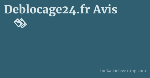 Deblocage24.fr Avis 1 by