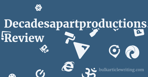 Decadesapartproductions.com Review 1 by