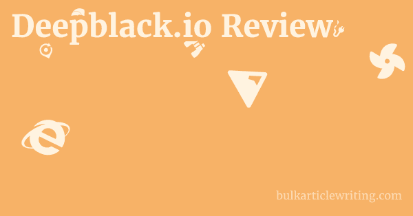 Deepblack.io Review 1 by