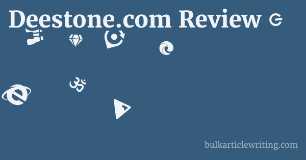 Deestone.com Review 1 by