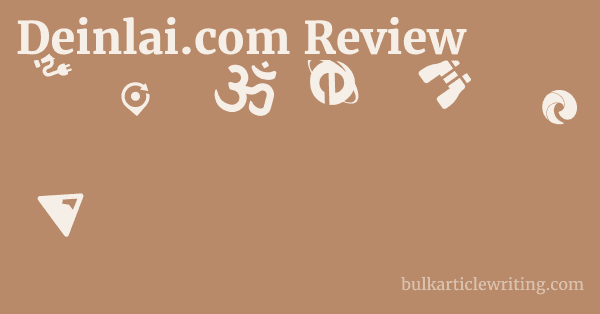 Deinlai.com Review 1 by