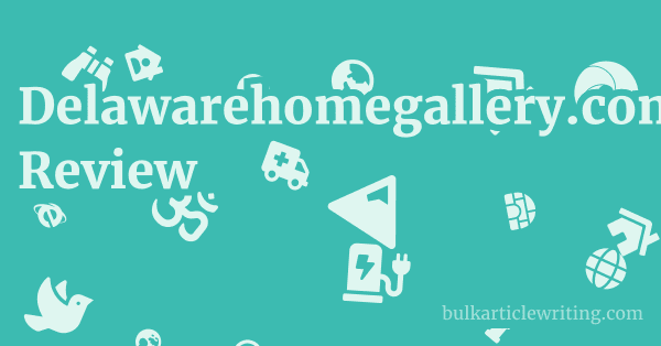 Delawarehomegallery.com Review 1 by