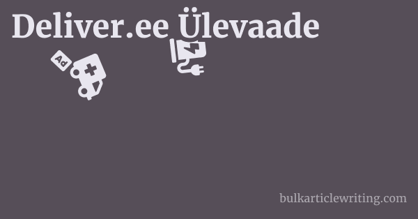Deliver.ee Ülevaade