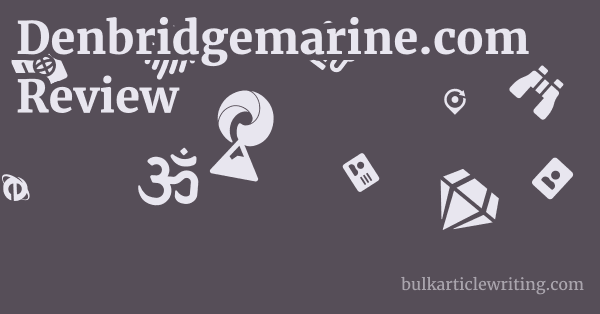 Denbridgemarine.com Review 1 by