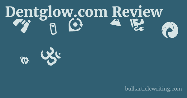 Dentglow.com Review 1 by