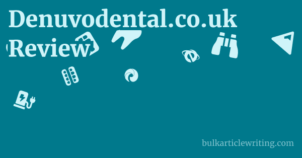 Denuvodental.co.uk Review 1 by