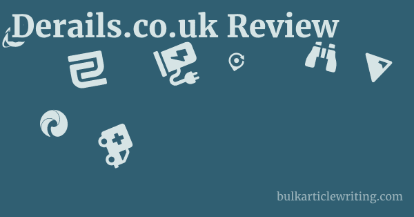 Derails.co.uk Review 1 by Partners