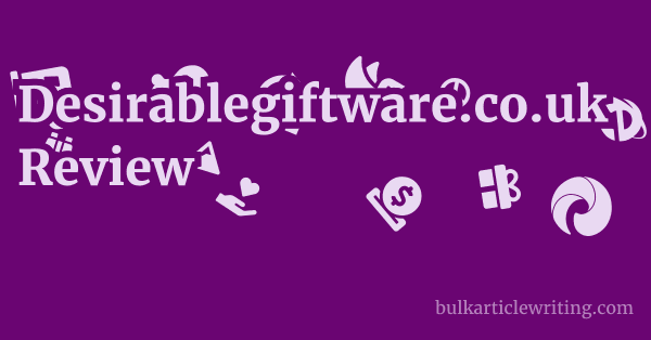 Desirablegiftware.co.uk Review 1 by