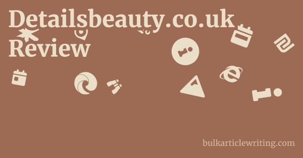 Detailsbeauty.co.uk Review 1 by