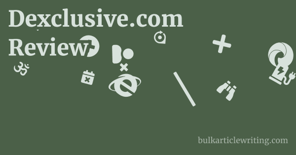 Dexclusive.com Review 1 by