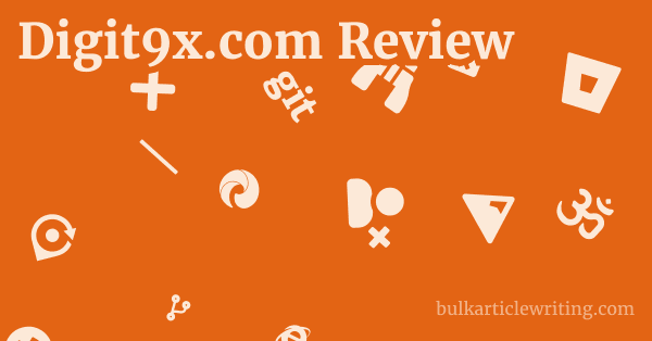 Digit9x.com Review 1 by