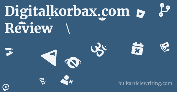 Digitalkorbax.com Review 1 by