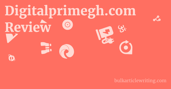 Digitalprimegh.com Review 1 by