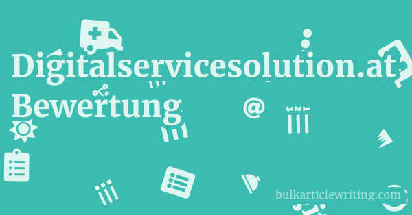 Digitalservicesolution.at Bewertung