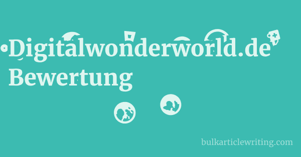 Digitalwonderworld.de Bewertung 1 by