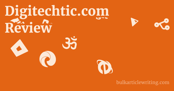 Digitechtic.com Review 1 by