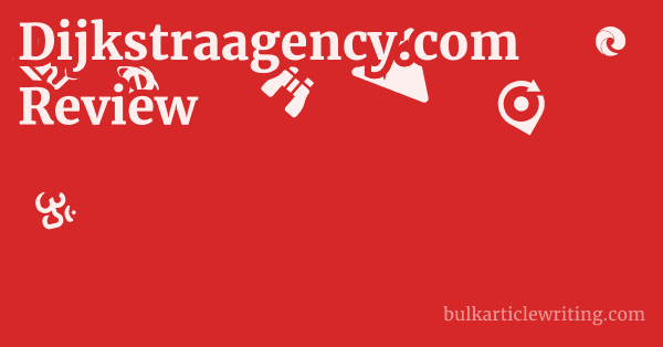 Dijkstraagency.com Review 1 by