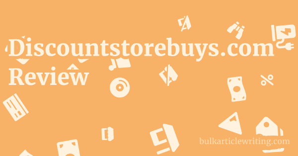 Discountstorebuys.com Review 1 by