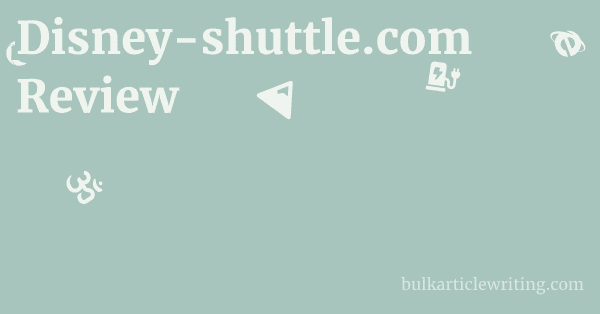 Disney-shuttle.com Review 1 by