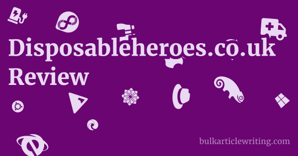 Disposableheroes.co.uk Review 1 by