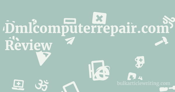 Dmlcomputerrepair.com Review 1 by