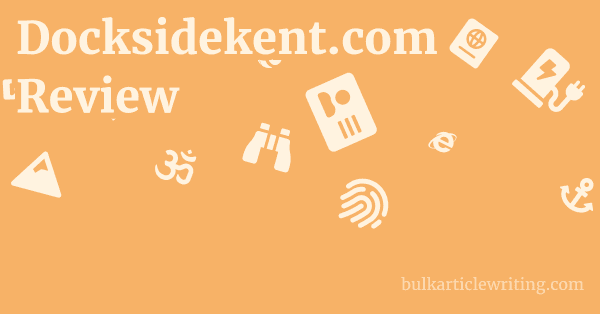 Docksidekent.com Review 1 by