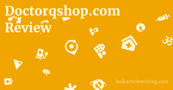 Doctorqshop.com Review 1 by