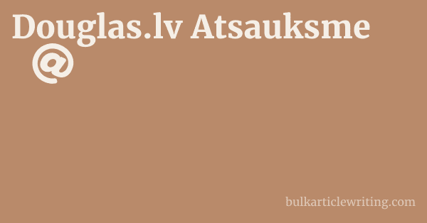 Douglas.lv Atsauksme 1 by