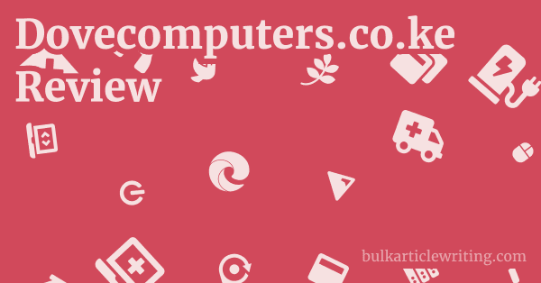 Dovecomputers.co.ke Review 1 by