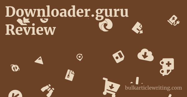 Downloader.guru Review 1 by