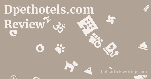 Dpethotels.com Review 1 by