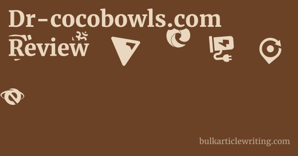 Dr-cocobowls.com Review 1 by