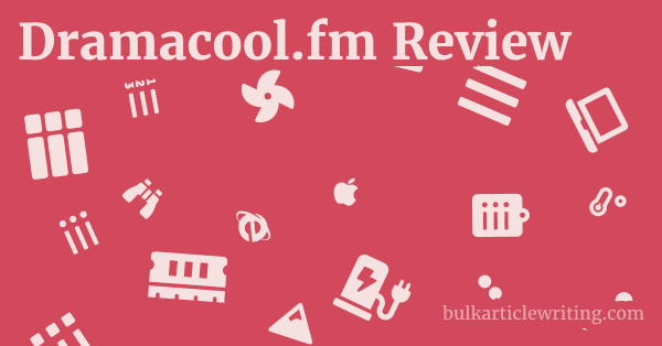 Dramacool.fm Review 1 by