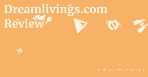 Dreamlivings.com Review 1 by