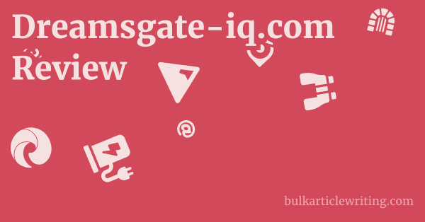 Dreamsgate-iq.com Review 1 by