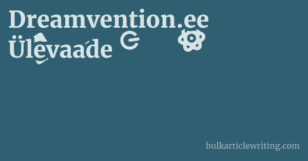 Dreamvention.ee Ülevaade