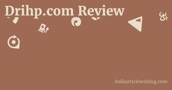 Drihp.com Review 1 by