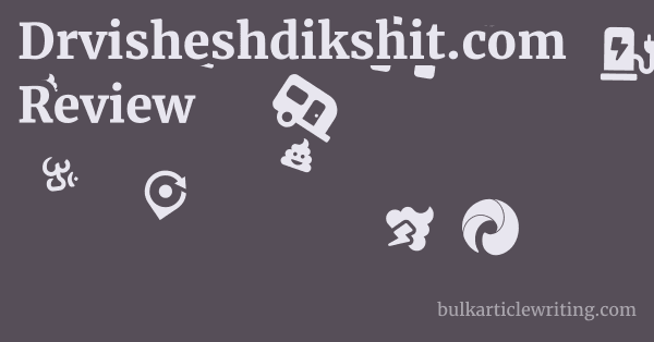 Drvisheshdikshit.com Review 1 by