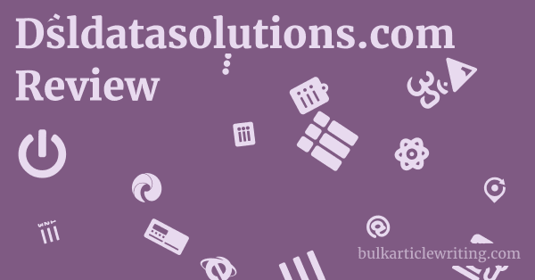 Dsldatasolutions.com Review 1 by