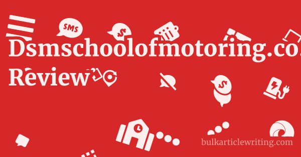 Dsmschoolofmotoring.co.uk Review 1 by