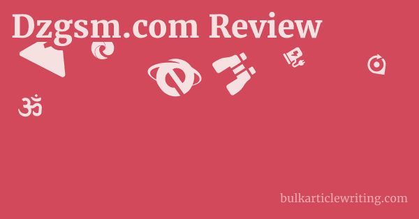 Dzgsm.com Review 1 by