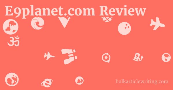 E9planet.com Review 1 by