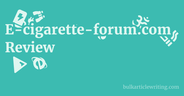 E-cigarette-forum.com Review 1 by